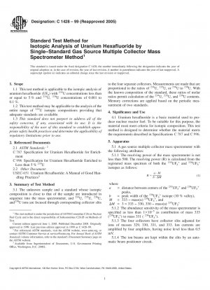 Standard Test Method for Isotopic Analysis of Uranium Hexafluoride by Single-Standard Gas Source Multiple Collector Mass Spectrometer Method