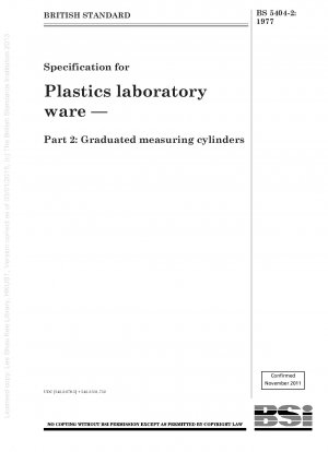 Specification for Plastics laboratory ware — Part 2 : Graduated measuring cylinders