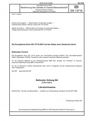 Surface active agents - Determination of total base nitrogen - Potentiometric titration; German version EN 13716:2001