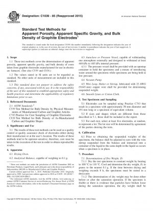 Standard Test Methods for  Apparent Porosity, Apparent Specific Gravity, and Bulk Density  of Graphite Electrodes