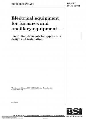 Electrical equipment for furnaces and ancillary equipment - Part 1: Requirements for application design and installation