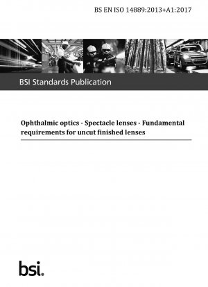 Ophthalmic optics. Spectacle lenses. Fundamental requirements for uncut finished lenses