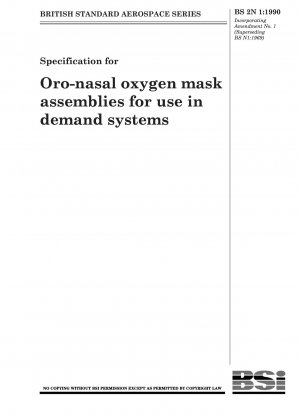 Specification for Oro - nasal oxygen mask assemblies for use in demand systems