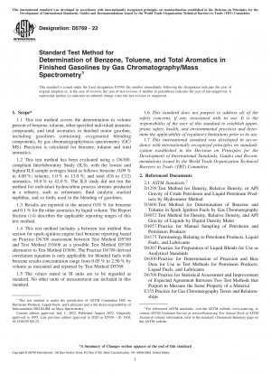 Standard Test Method for Determination of Benzene, Toluene, and Total Aromatics in Finished Gasolines by Gas Chromatography/Mass Spectrometry