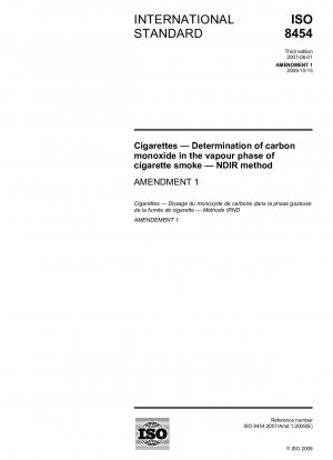 Cigarettes - Determination of carbon monoxide in the vapour phase of cigarette smoke - NDIR method; Amendment 1