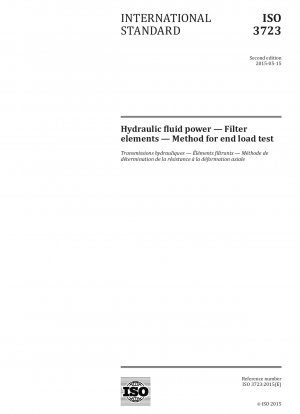 Hydraulic fluid power - Filter elements - Method for end load test