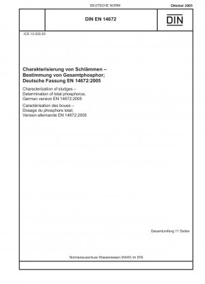 Characterization of sludges - Determination of total phosphorus; English version of DIN EN 14672