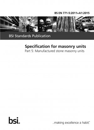 Specification for masonry units - Manufactured stone masonry units