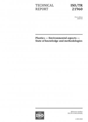 Plastics — Environmental aspects — State of knowledge and methodologies