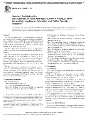 Standard Test Method for Measurement of Total Hydrogen Sulfide in Residual Fuels by Multiple Headspace Extraction and Sulfur Specific Detection