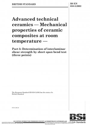 Advanced technical ceramics - Mechanical properties of ceramic composites at room temperature - Determination of interlaminar shear strength by short span bend test (three points)