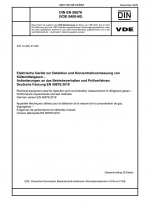 Electrical equipment used for detection and concentration measurement of refrigerant gases - Performance requirements and test methods; German version EN 50676:2019