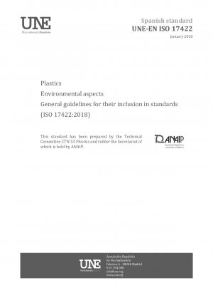 Plastics - Environmental aspects - General guidelines for their inclusion in standards (ISO 17422:2018)