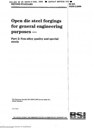 Open die steel forgings for general engineering purposes - Part 2: Non-alloy quality and special steels
