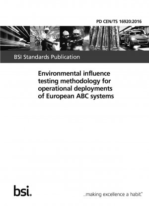 Environmental influence testing methodology for operational deployments of European ABC systems