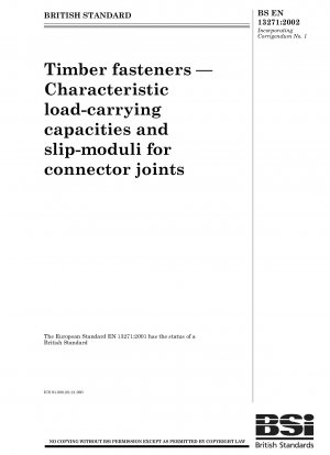 Timber fasteners - Characteristic load-carrying capacities and slip-moduli for connector joints