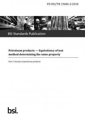 Petroleum products. Equivalency of test method determining the same property. Density of petroleum products