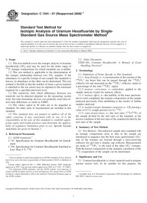 Standard Test Method for Isotopic Analysis of Uranium Hexafluoride by Single-Standard Gas Source Mass Spectrometer Method