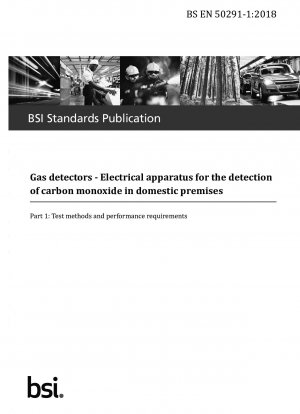 Electrical apparatus for the detection of carbon monoxide in domestic premises. Test methods and performance requirements
