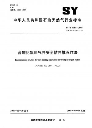 Recommended practice for safe drilling operations involving hydrogen sulfide