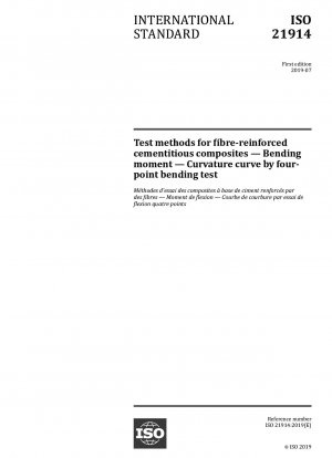 Test methods for fibre-reinforced cementitious composites — Bending moment — Curvature curve by four-point bending test