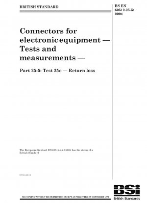 Connectors for electronic equipment - Tests and measurements - Test 25e - Return loss