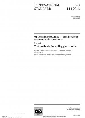Optics and photonics - Test methods for telescopic systems - Part 6: Test methods for veiling glare index
