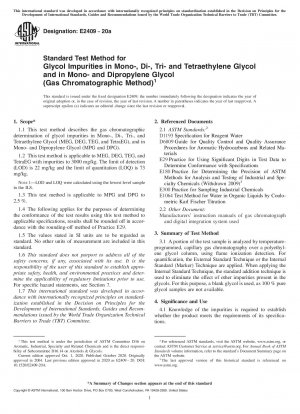 Standard Test Method for Glycol Impurities in Mono-, Di-, Tri- and Tetraethylene Glycol and in Mono- and Dipropylene Glycol<brk/>(Gas Chromatographic Method)