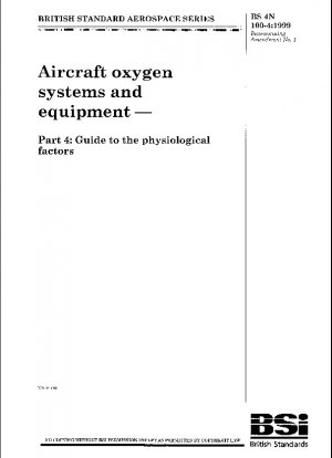 Aircraft oxygen systems and equipment. Guide to the physiological factors