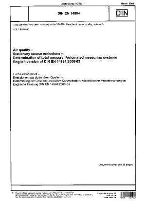 Air quality - Stationary source emissions - Determination of total mercury: Automated measuring systems; English version of DIN EN 14884:2006-03