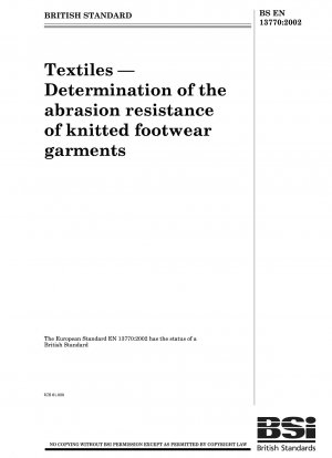 Textiles - Determination of the abrasion resistance of knitted footwear garments