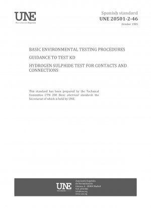 BASIC ENVIRONMENTAL TESTING PROCEDURES. GUIDANCE TO TEST KD. HYDROGEN SULPHIDE TEST FOR CONTACTS AND CONNECTIONS