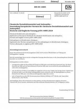 Chemical disinfectants and antiseptics - Application of European Standards for chemical disinfectants and antiseptics; German and English version prEN 14885:2020