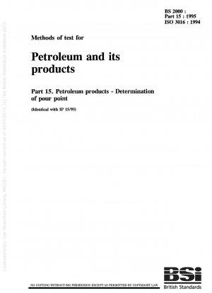 Methods of test for petroleum and its products - Petroleum products - Determination of pour point