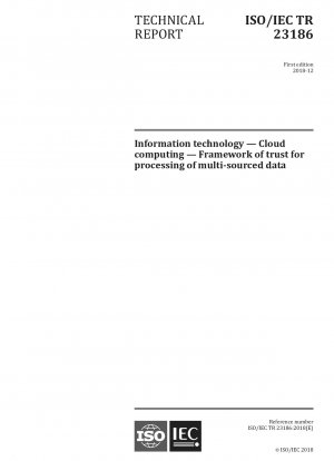 Information technology — Cloud computing — Framework of trust for processing of multi-sourced data