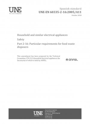 Household and similar electrical appliances - Safety - Part 2-16: Particular requirements for food waste disposers