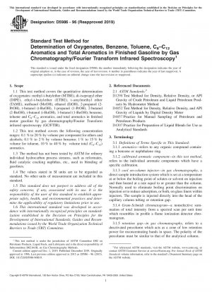 Standard Test Method for Determination of Oxygenates, Benzene, Toluene, C<inf>8</inf >–C<inf>12</inf> Aromatics and Total Aromatics in Finished Gasoline by Gas Chromatography/Fourier Transform