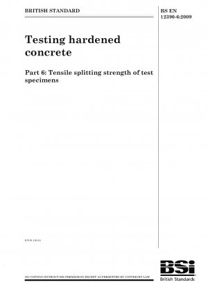 Testing hardened concrete - Tensile splitting strength of test specimens