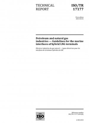 Petroleum and natural gas industries - Guidelines for the marine interfaces of hybrid LNG terminals