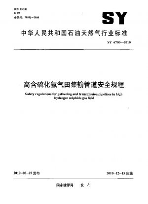 Safety regulations for gathering and transmission pipelines in high hydrogen sulphide gas field