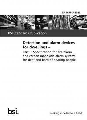  Detection and alarm devices for dwellings. Specification for fire alarm and carbon monoxide alarm systems for deaf and hard of hearing people
