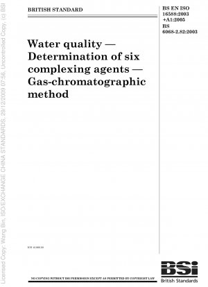 Water quality — Determination of six complexing agents — Gas - chromatographic method
