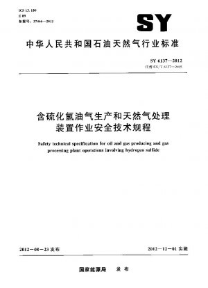 Safety technical specification for oil and gas producing and gas processing plant operations involving hydrogen sulfide