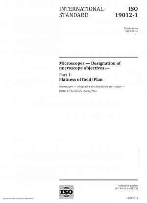 Microscopes.Designation of microscope objectives .Part 1: Flatness of field/Plan