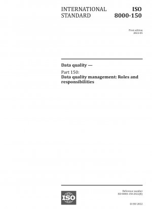 Data quality — Part 150: Data quality management: Roles and responsibilities
