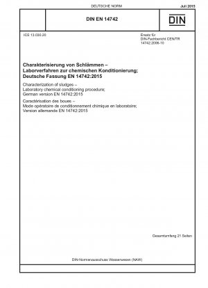 Characterization of sludges - Laboratory chemical conditioning procedure; German version EN 14742:2015