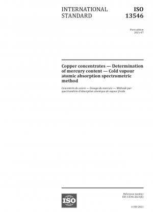 Copper concentrates - Determination of mercury content - Cold vapour atomic absorption spectrometric method
