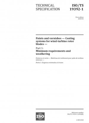 Paints and varnishes - Coating systems for wind-turbine rotor blades - Part 1: Minimum requirements and weathering