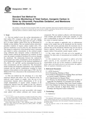 Standard Test Method for  On-Line Monitoring of Total Carbon, Inorganic Carbon in Water   by Ultraviolet,  Persulfate Oxidation, and Membrane Conductivity  Detection