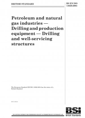 Petroleum and natural gas industries - Drilling and production equipment - Drilling and well-servicing structures